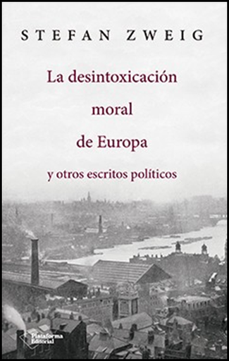 [9788417114145] LA DESINTOXICACIÓN MORAL DE EUROPA Y OTROS ESCRITOS POLÍTICOS