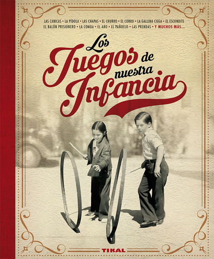 [9788499284538] LOS JUEGOS DE NUESTRA INFANCIA