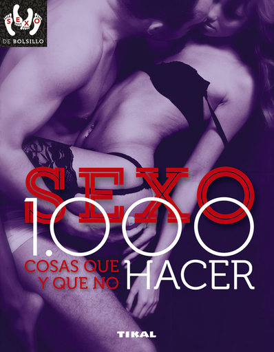[9788499284729] SEXO: 1000 COSAS QUE HACER Y NO HACER