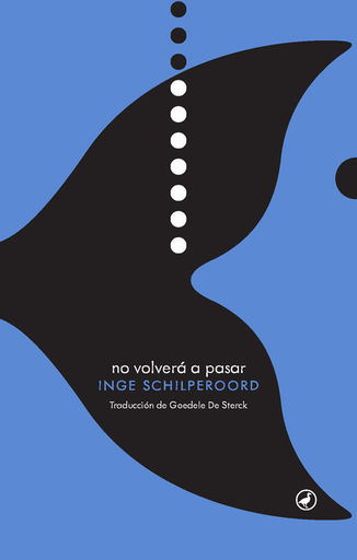[9788416673476] NO VOLVERÁ A PASAR