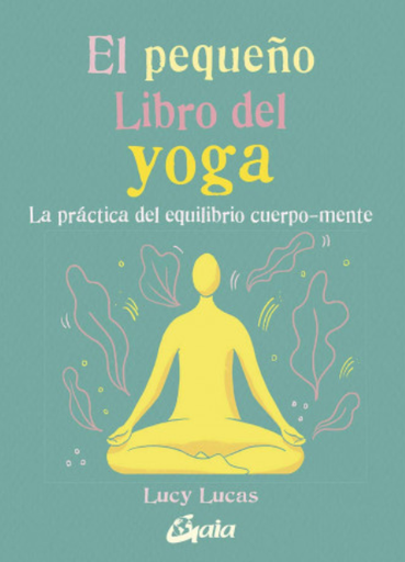 [9788484458081] EL PEQUEÑO LIBRO DEL YOGA