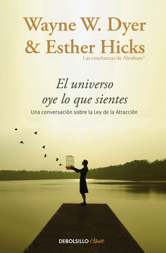 [9788466332767] EL UNIVERSO OYE LO QUE SIENTES