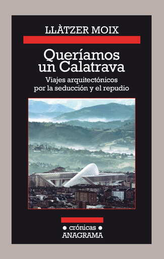 [9788433926142] QUERÍAMOS UN CALATRAVA