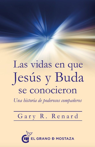 [9788494679889] LAS VIDAS EN QUE JESÚS Y BUDA SE CONOCIERON