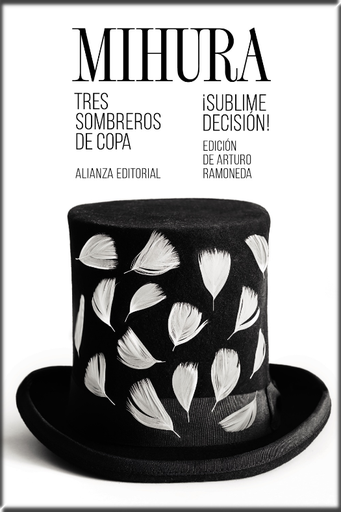 [9788491817475] TRES SOMBREROS DE COPA - ¡SUBLIME DECISIÓN!