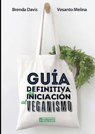 [9788417065522] GUÍA DEFINITIVA DE INICIACIÓN AL VEGANISMO