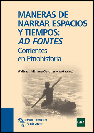 [9788499610801] MANERAS DE NARRAR ESPACIOS Y TIEMPOS: AD FONTES