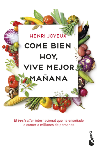 [9788408201748] COME BIEN HOY, VIVE MEJOR MAÑANA