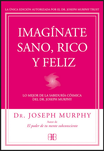 [9788415292302] IMAGÍNATE SANO, RICO Y FELIZ