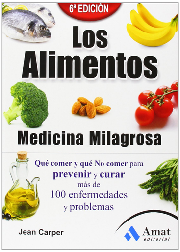 [9788497353922] LOS ALIMENTOS: MEDICINA MILAGROSA