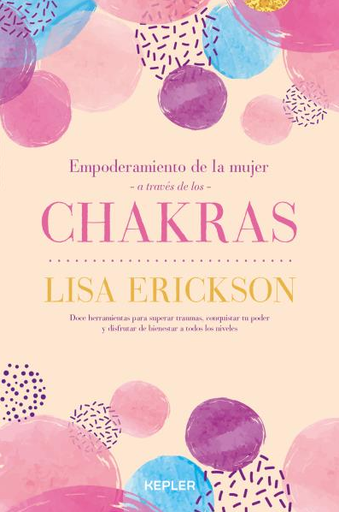 [9788416344550] EMPODERAMIENTO DE LA MUJER A TRAVÉS DE LOS CHAKRAS