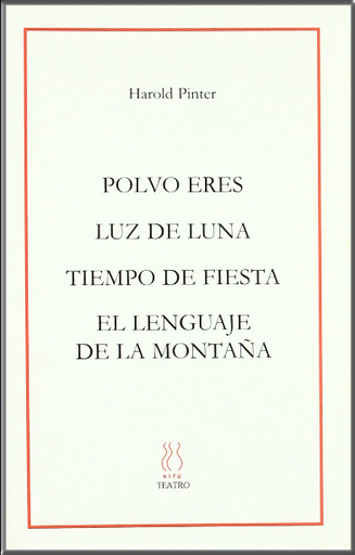 [9788495786326] POLVO ERES - LUZ DE LUNA - TIEMPO DE FIESTA - EL LENGUAJE DE LA MONTAÑA