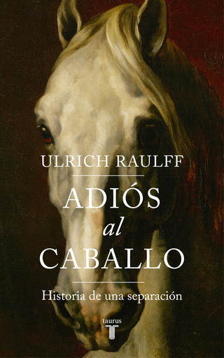[9788430619450] ADIÓS AL CABALLO