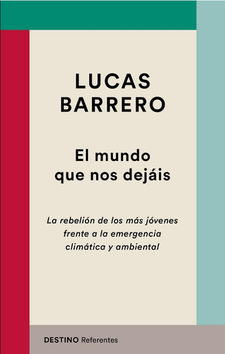 [9788423356058] EL MUNDO QUE NOS DEJÁIS