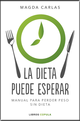 [9788448026004] LA DIETA PUEDE ESPERAR
