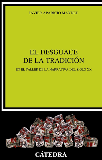[9788437638904] EL DESGUACE DE LA TRADICIÓN