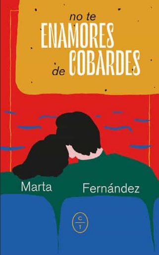 [9788412226768] NO TE ENAMORES DE COBARDES