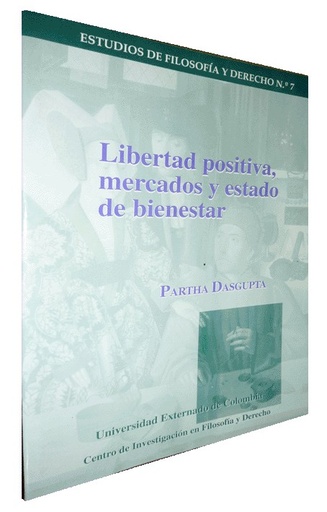 [9789586168533] LIBERTAD POSITIVA, MERCADOS Y ESTADO DE BIENESTAR