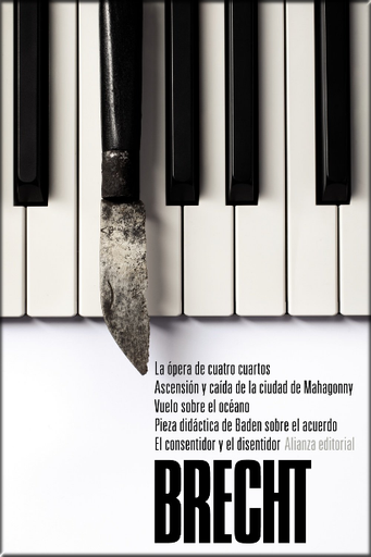 [9788491043003] Teatro Completo 03/12: LA ÓPERA DE CUATRO CUARTOS - ASCENSIÓN Y CAÍDA DE LA CIUDAD DE MAHAGONNY