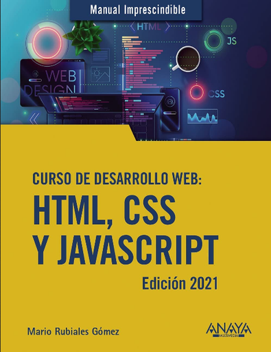 [9788441544147] CURSO DE DESARROLLO WEB: HTML, CSS y JavaScript