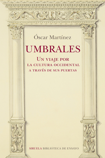 [9788418708275] UMBRALES: UN VIAJE POR LA CULTURA OCCIDENTAL A TRAVÉS DE LAS PUERTAS