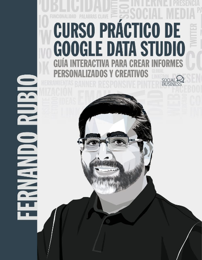 [9788441544321] CURSO PRÁCTICO DE GOOGLE DATA STUDIO