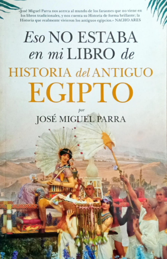 [9788418757518] ESO NO ESTABA EN MI LIBRO DE HISTORIA DEL ANTIGUO EGIPTO