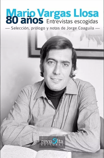 [067107] MARIO VARGAS LLOSA: 80 AÑOS