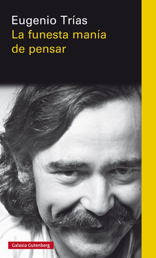 [9788417088972] LA FUNESTA MANÍA DE PENSAR