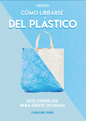 [9788441542396] CÓMO LIBRARSE DEL PLÁSTICO