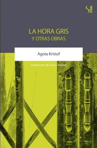 [9788417035211] LA HORA GRIS Y OTRAS OBRAS