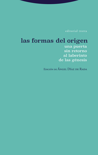 [9788498799989] LAS FORMAS DEL ORIGEN