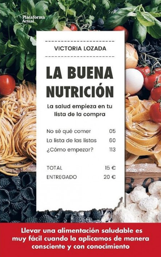[9788417114572] LA BUENA NUTRICIÓN