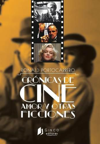 [9786124711008] CRÓNICAS DE CINE, AMOR Y OTRAS FICCIONES