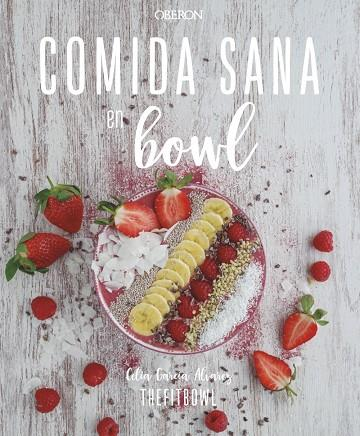 [9788441542501] COMIDA SANA EN BOWL