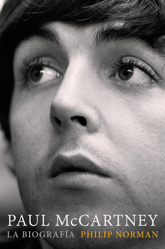 [9788416420353] PAUL MCCARTNEY: LA BIOGRAFÍA