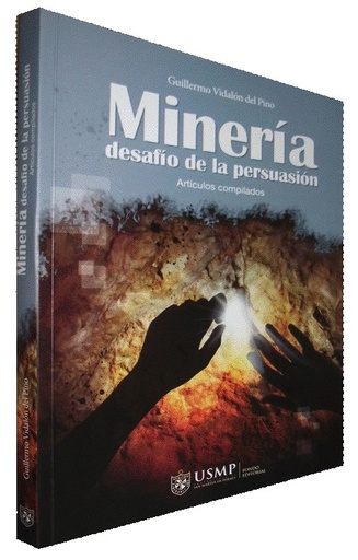 [9789972607851] MINERÍA: Desafío de la persuasión