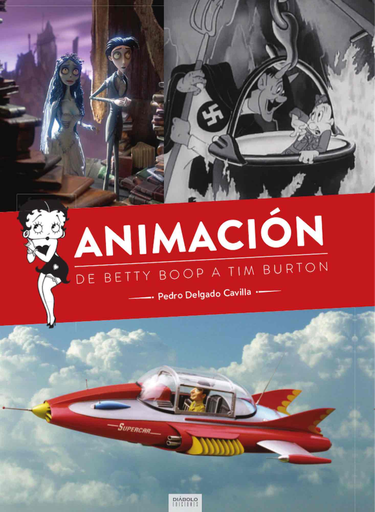 [9788412000801] ANIMACIÓN: DE BETTY BOOP A TIM BURTON