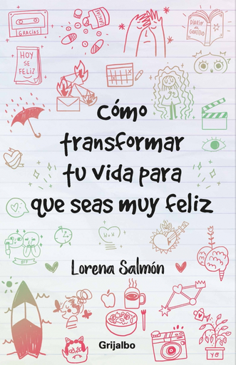 [9786124266225] CÓMO TRANSFORMAR TU VIDA PARA QUE SEAS MUY FELIZ