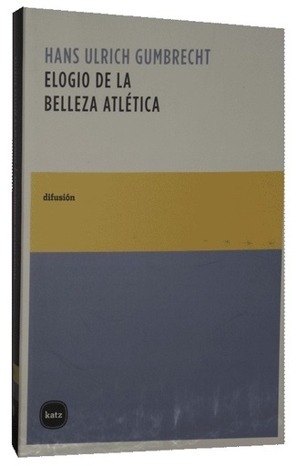 [9789871283064] ELOGIO DE LA BELLEZA ATLÉTICA