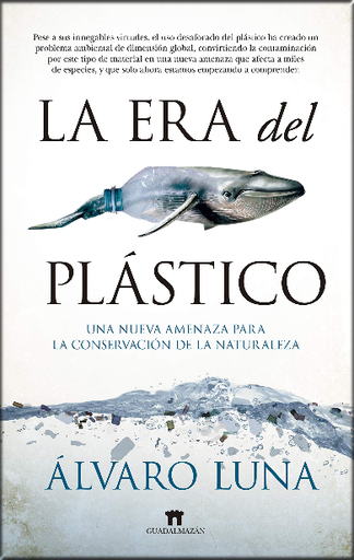 [9788417547226] LA ERA DEL PLÁSTICO