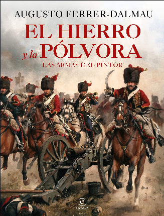 [9788467060683] EL HIERRO Y LA PÓLVORA