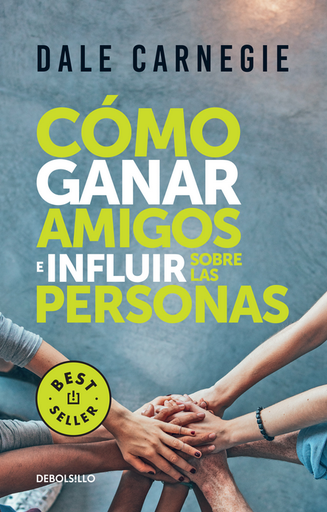 [9786124463273] CÓMO GANAR AMIGOS E INFLUIR SOBRE LAS PERSONAS
