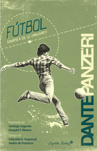 [9788493898588] FÚTBOL. DINÁMICA DE LO IMPENSADO