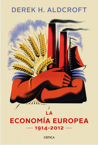 [9788498925869] LA ECONOMÍA EUROPEA 1914-2012