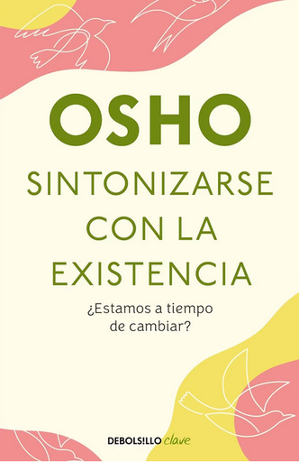[9786073815697] SINTONIZARSE CON LA EXISTENCIA