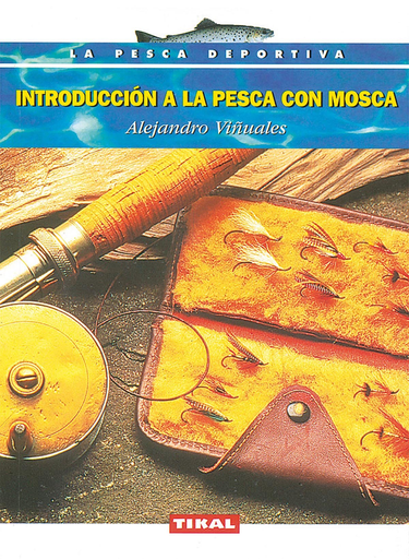 [9788430591008] INTRODUCCIÓN A LA PESCA CON MOSCA
