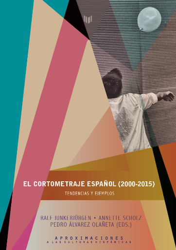 [9788484899631] EL CORTOMETRAJE ESPAÑOL (2000-2015)