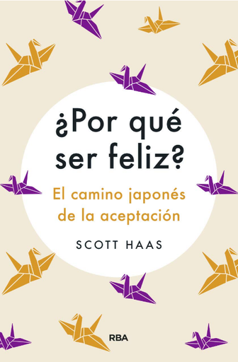 [9788491875727] ¿POR QUÉ SER FELIZ?