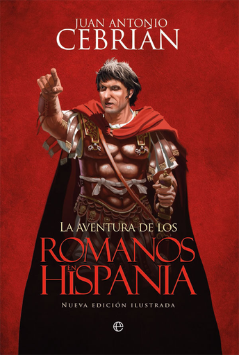 [9788491641056] LA AVENTURA DE LOS ROMANOS EN HISPANIA